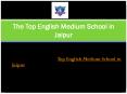 The Top English Medium School in Jaipur PowerPoint PPT Presentation
