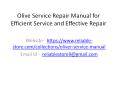 Olive Service Repair Manual for Efficient Service and Effective Repair PowerPoint PPT Presentation