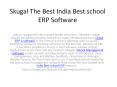 Skugal The Best India Best school ERP Software PowerPoint PPT Presentation