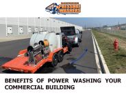 Benefits of Power Washing Your Commercial Building