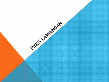 What Is pinoy Learn from Slide show