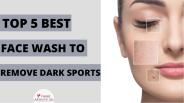 Best Face Wash to Remove Dark Spots