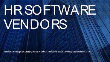 360quadrants Releases Quadrant on Best Human Resource Software Vendors