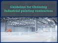 Guidelines for Choosing Industrial painting contractors PowerPoint PPT Presentation