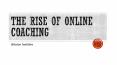 The Rise of Online Coaching - Avision Institute PowerPoint PPT Presentation