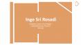 Inge Sri Rosadi - Goal-oriented and Detail-focused Professional PowerPoint PPT Presentation