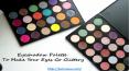 Use Eyeshadow Palette To Make Your Eyes Go Glittery PowerPoint PPT Presentation