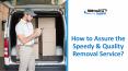 How to Assures the Speedy & Quality Removal Service? PowerPoint PPT Presentation