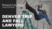 Denver Trip and Fall Lawyers