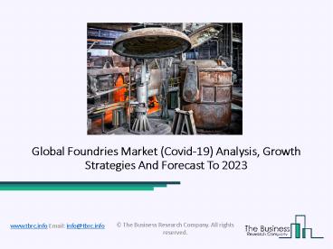 Global Foundries Market Share, Manufactures Overview 2020-2023