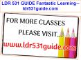 LDR 531 GUIDE Fantastic Learning--ldr531guide.com PowerPoint PPT Presentation