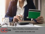 Easy Monthly Installment Loan