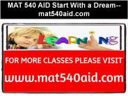 MAT 540 AID Start With a Dream--mat540aid.com