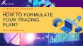 How to Formulate Your Trading Plan? PowerPoint PPT Presentation
