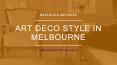 Art Deco Style Melbourne - Nostalgia Antiques PowerPoint PPT Presentation