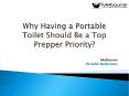 Why Having a Portable Toilet Should Be a Top Prepper Priority? (1) PowerPoint PPT Presentation