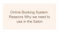 Online Booking System: Reasons Why we need to use in the Salon PowerPoint PPT Presentation