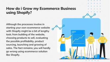 PPT – How do i Grow my Ecommerce Business using Shopify? PowerPoint ...
