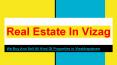 Real Estate in Vizag, Real Estate in Visakhapatnam, PowerPoint PPT Presentation