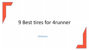 9 Best Tires for 4runnerTires