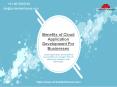 Benefits of Cloud Application Development for Businesses PowerPoint PPT Presentation