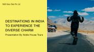 Destinations In India To Experience The Diverse Charm