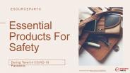Essential products for safety