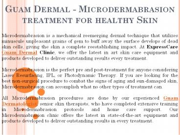 Guam Dermal - Microdermabrasion treatment for healthy Skin