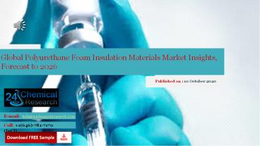 Global Polyurethane Foam Insulation Materials Market Insights, Forecast to 2026