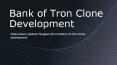 Bank of Tron Clone | Tron Smartcontract Investment Platform Development PowerPoint PPT Presentation