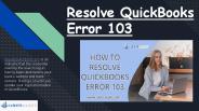 Resolve QuickBooks Error 103