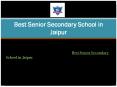 Best Senior Secondary School in Jaipur (2) PowerPoint PPT Presentation