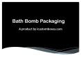 Custom Bath Bomb Packaging PowerPoint PPT Presentation