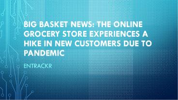 Entrackr- Bigbasket News
