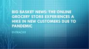 Entrackr- Bigbasket News