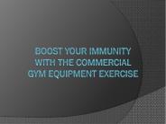 Boost Your Immunity With The Commercial Gym Equipment Exercise