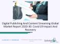 Digital Publishing And Content Streaming Market Industry Trends And Emerging Opportunities Till 2030 PowerPoint PPT Presentation