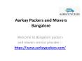 Aarkay Packers and Movers Bangalore PowerPoint PPT Presentation