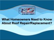 What Homeowners Need to Know About Roof Repair/Replacement?