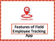Field staff management software - Chase App