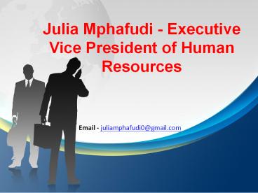 Julia Mphafudi is Director Human Resources and Development