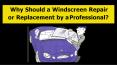 Why Should a Windscreen Repair or Replacement by a Professional? PowerPoint PPT Presentation