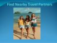 Find nearby Traveler Partners PowerPoint PPT Presentation