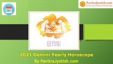 2021 Gemini Yearly Horoscope Predictions