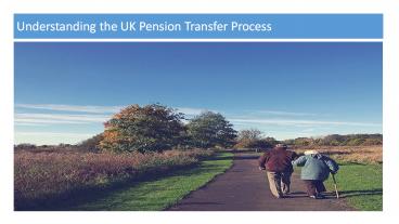 Understanding the UK Pension Transfer Process