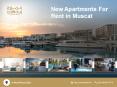 New Apartments For Rent in Muscat