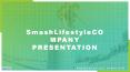 Smashlifestyle (1) PowerPoint PPT Presentation