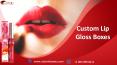 Customized Lip Gloss Boxes Make Your Own brand in USA PowerPoint PPT Presentation