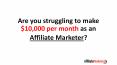 Make $10,000 per month as an affiliate marketer PowerPoint PPT Presentation