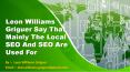 Leon Williams Griguer  Say SEO Will Center Around The All Inclusive Community In The Area PowerPoint PPT Presentation